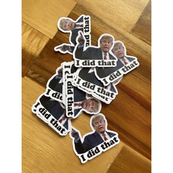 100 Donald Trump I DID THAT Stickers Decals Gas Pump Station 2" Trump Sti… - Picture 7 of 7